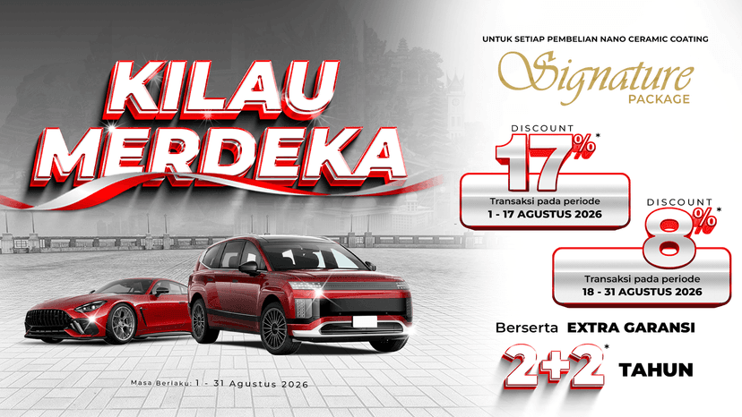 Promo Kilau Merdeka | Agustus 2026: Diskon Hingga 17% untuk Nano Ceramic Coating Signature Package