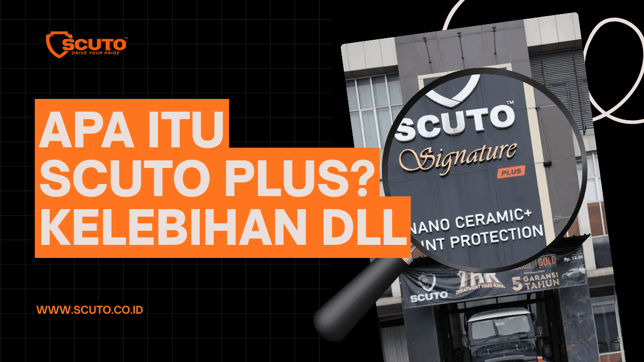 Scuto Plus: Pengertian, Perbedaan dengan Scuto Biasa, dan Keunggulannya