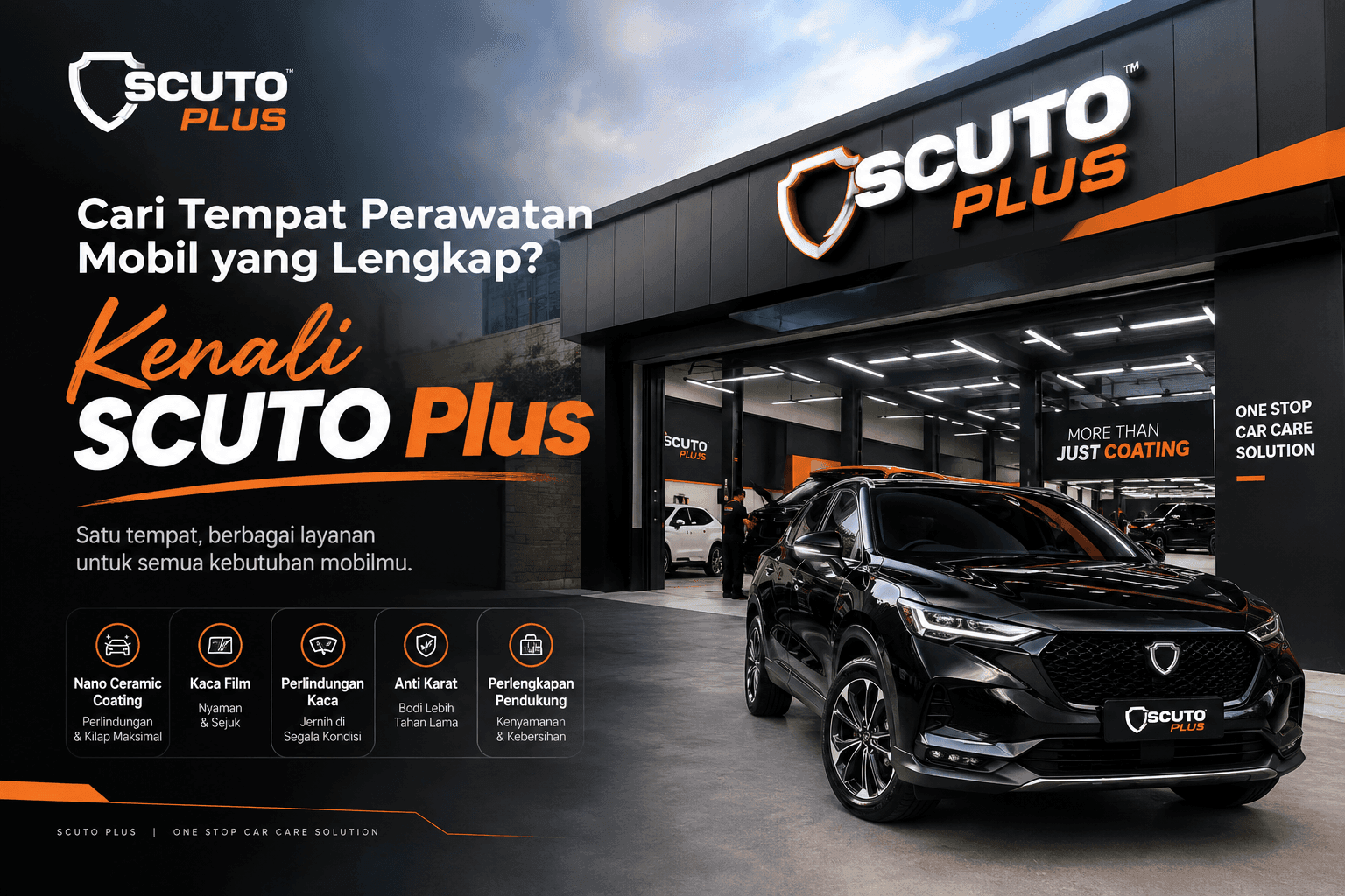 Cari Tempat Perawatan Mobil yang Lengkap? Kenali SCUTO Plus