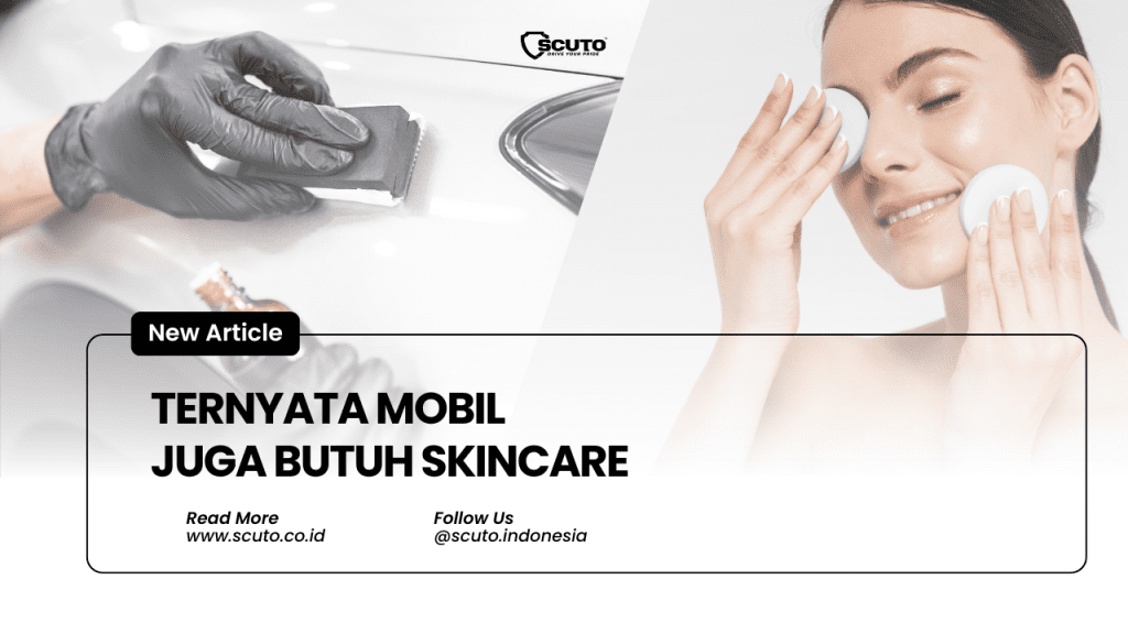 Mobil juga butuh skincare